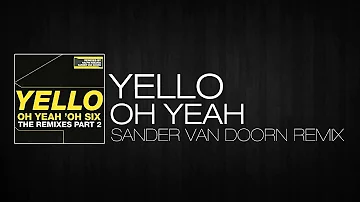 Yello - Oh Yeah (Sander Van Doorn Remix)