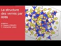 Webinaire 4 la structure des verres par la rmn