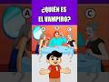 ¿QUIÉN ES EL VAMPIRO? #quiz #trivia