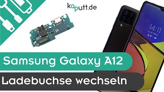 Samsung Galaxy A12 Ladebuchse & Kopfhörerbuchse wechseln | kaputt.de