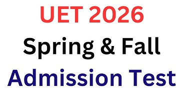 UET Admission Schedule 2026 I UET ECAT 2026 Preparation I UET Spring Admission Test Preparation