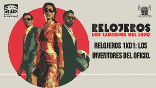 1x01: Los Inventores del oficio - Relojeros