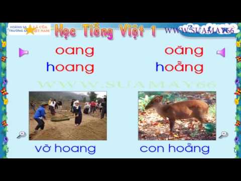 TUẦN 22 - HỌC VẦN: OANG - OĂNG