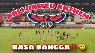 MERINDING⁉️BALI UNITED ANTHEM RASA BANGGA,USAI PERTANDINGAN BALI UNITED VS PERSIS SOLO