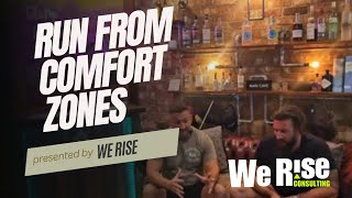 WE RISE Get Comfortable Being Uncomfortable: Embracing Growth Challenges