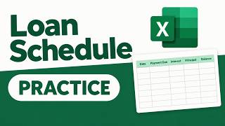Create a Loan Amortization Schedule in Excel | Step-by-Step Practice