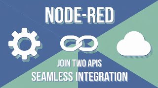 NodeRed | Join Two API Data (seamless Integration)