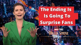 Elizabeth Olsen Saying, "The Ending Is Going To Surprise Fans" | Doctor Strange 2 |