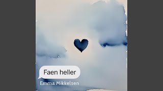 Faen heller