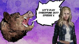 Let's Play Cyberpunk ep6 - ALT
