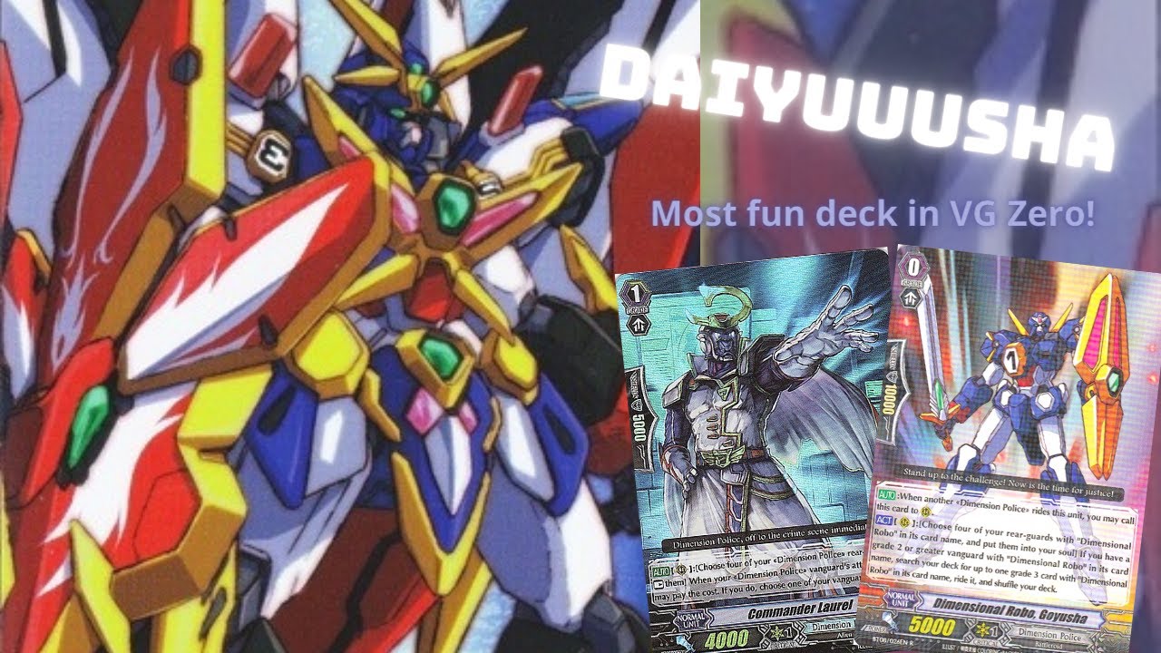 Super Dimensional Robo Daiyusha! Most fun deck in Vanguard Zero!!