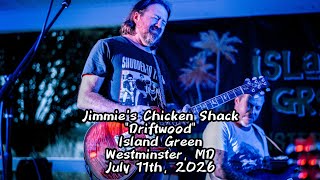 Jimmie's Chicken Shack - Driftwood (Island Green - Westminster, MD - 07/11/26)