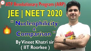 Comparison of Nucleophilicity - IIT JEE & NEET  | ATP Star | Vineet Khatri screenshot 4