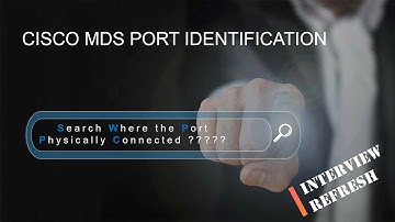 Cisco MDS Physical Slot/Port Identification in command line | Storage/SAN interview Refresh - 0003