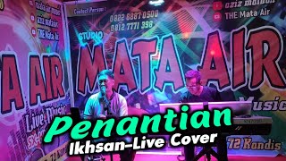 PENANTIAN ( Mansyur S ) - Ikhsan || Dangdut Cover