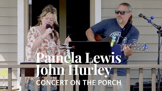 Conversation  Joni Mitchell song performed by Pamela Lewis & John Hurley at Concert On The Porch