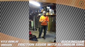 Buckingham Friction Saver with Aluminum Rings - TreeStuff.com Customer Kyle Armijo