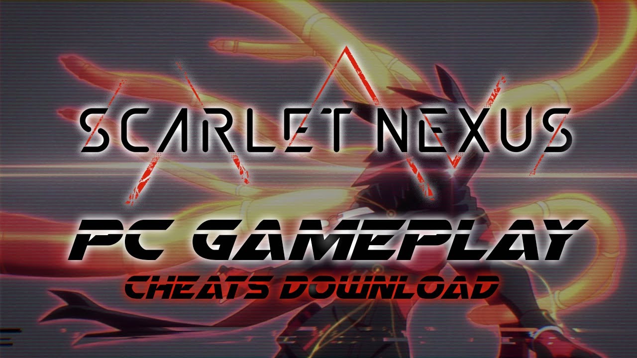 Scarlet Nexus - PC Gameplay - RTX 3060 - Max Settings - 1080p - Cheats