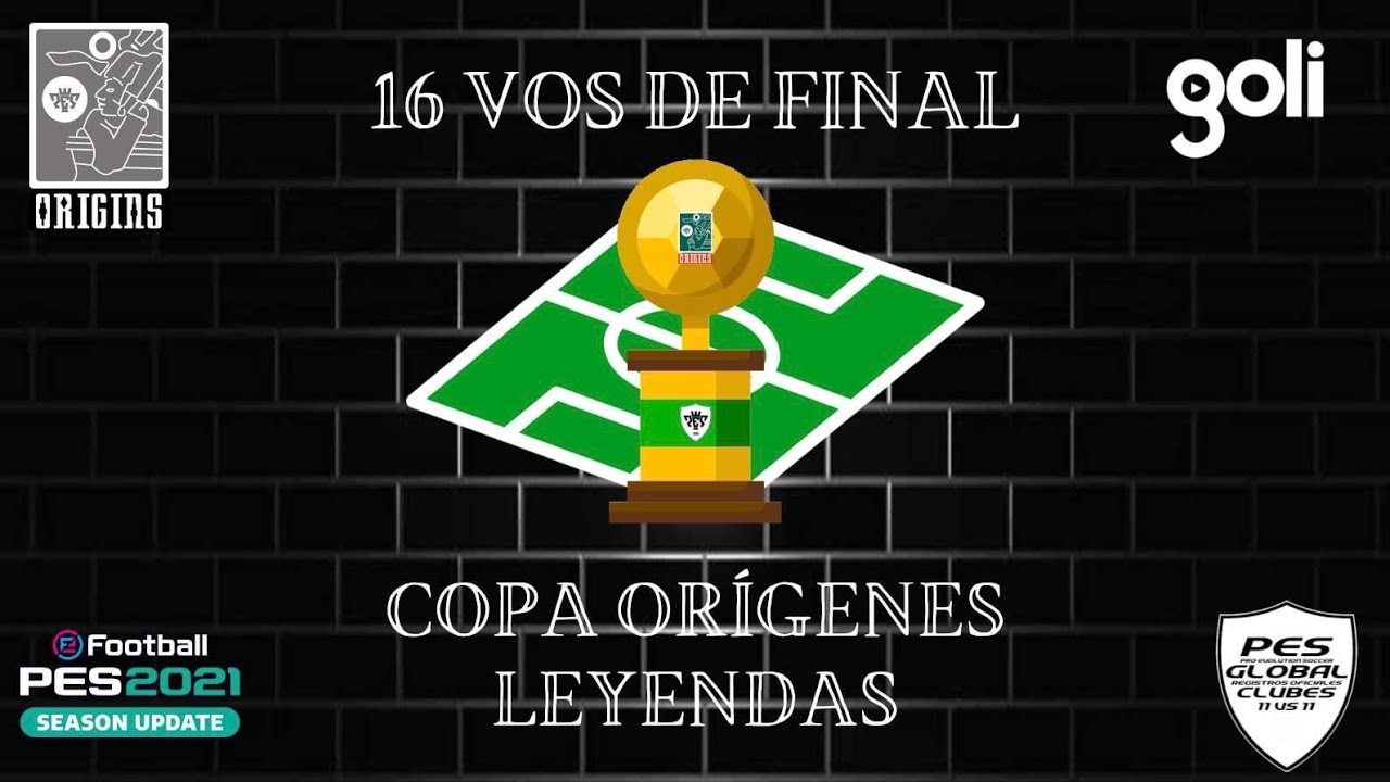 COPA ORIGINS LEGENDS 16F: GALÁCTICOS vs RDL