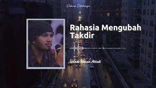 Rahasia Mengubah Takdir | Ustadz Hanan Attaki #ustadzhananattaki #kajian #hijrah #kajianislam #yt