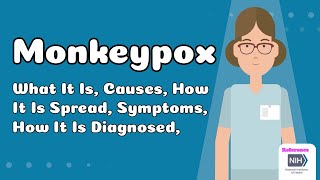 Monkeypox - What It Is, Causes, How It Is Spread, Symptoms, How It Is Diagnosed, Treatments & More