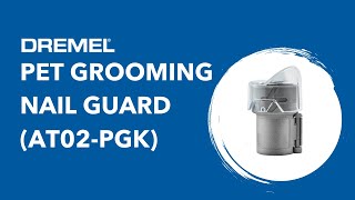 Turn Your Dremel Tool Into A Safe Pet Groomer With The Dremel Pet Grooming Nail Guard. (AT02-PGK)