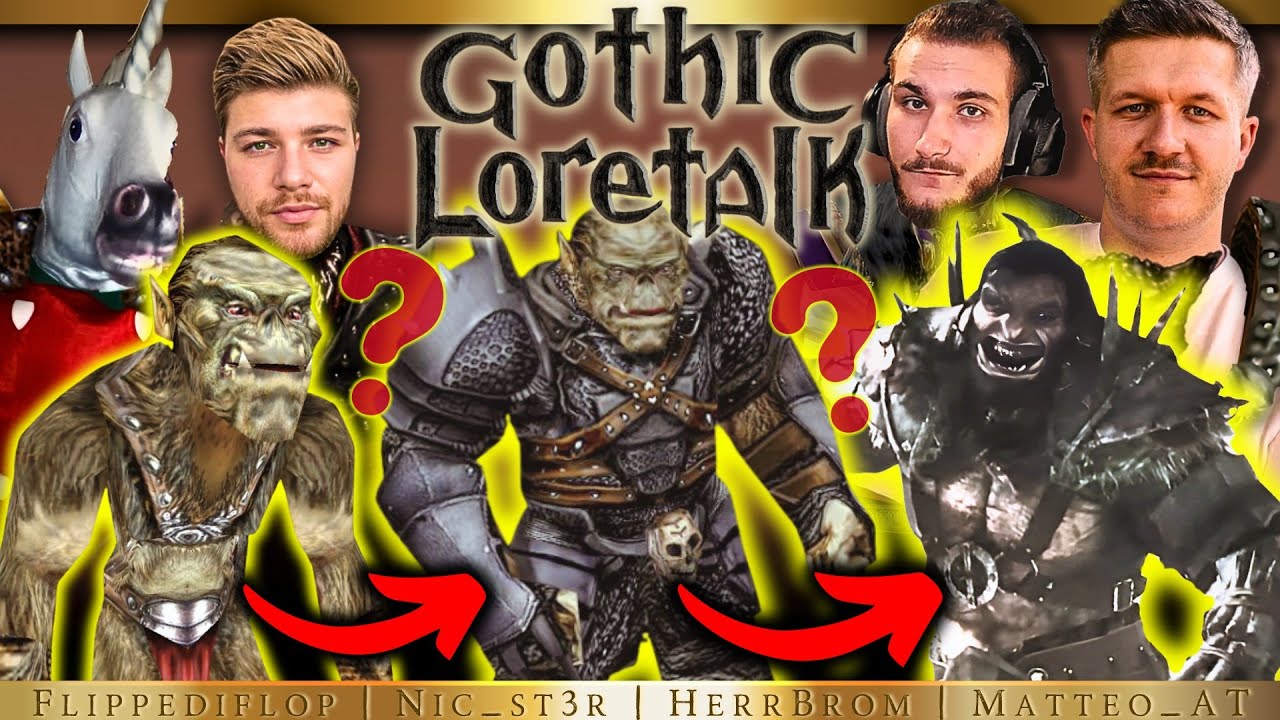 S02 - F06 - Was wissen wir über die Orks auf Khorinis? - Gothic Loretalk