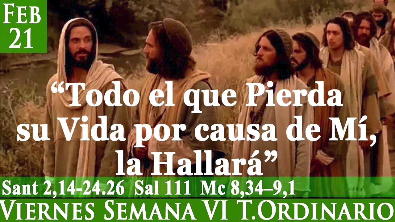 Evangelio de hoy viernes 21 de febrero VIERNES VI SEMANA TIEMPO