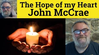 😎 The Hope Of My Heart by John McCrae Summary - The Hope Of My Heart by John McCrae Analysis