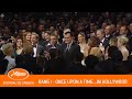 ONCE UPON A TIME - Rang I - Cannes 2019 - VF