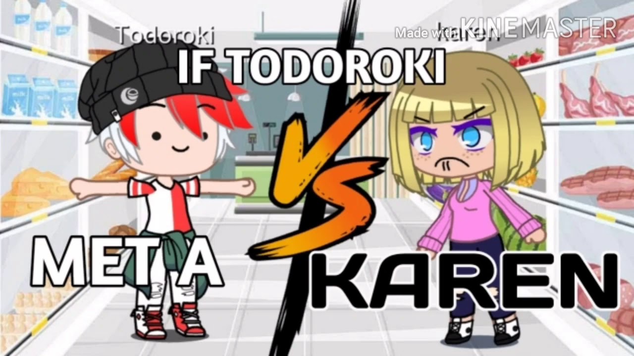 If todoroki met a karen!?? ||part 1||