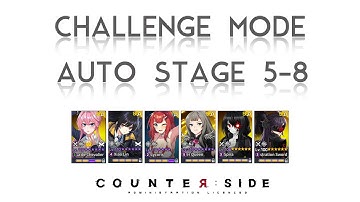 Challenge Mode Act 5-8 (Esterosa) Auto | Counter:Side PvE