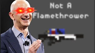 The Jeff Bazos Flamethrower exe They Are Coming  Ep2