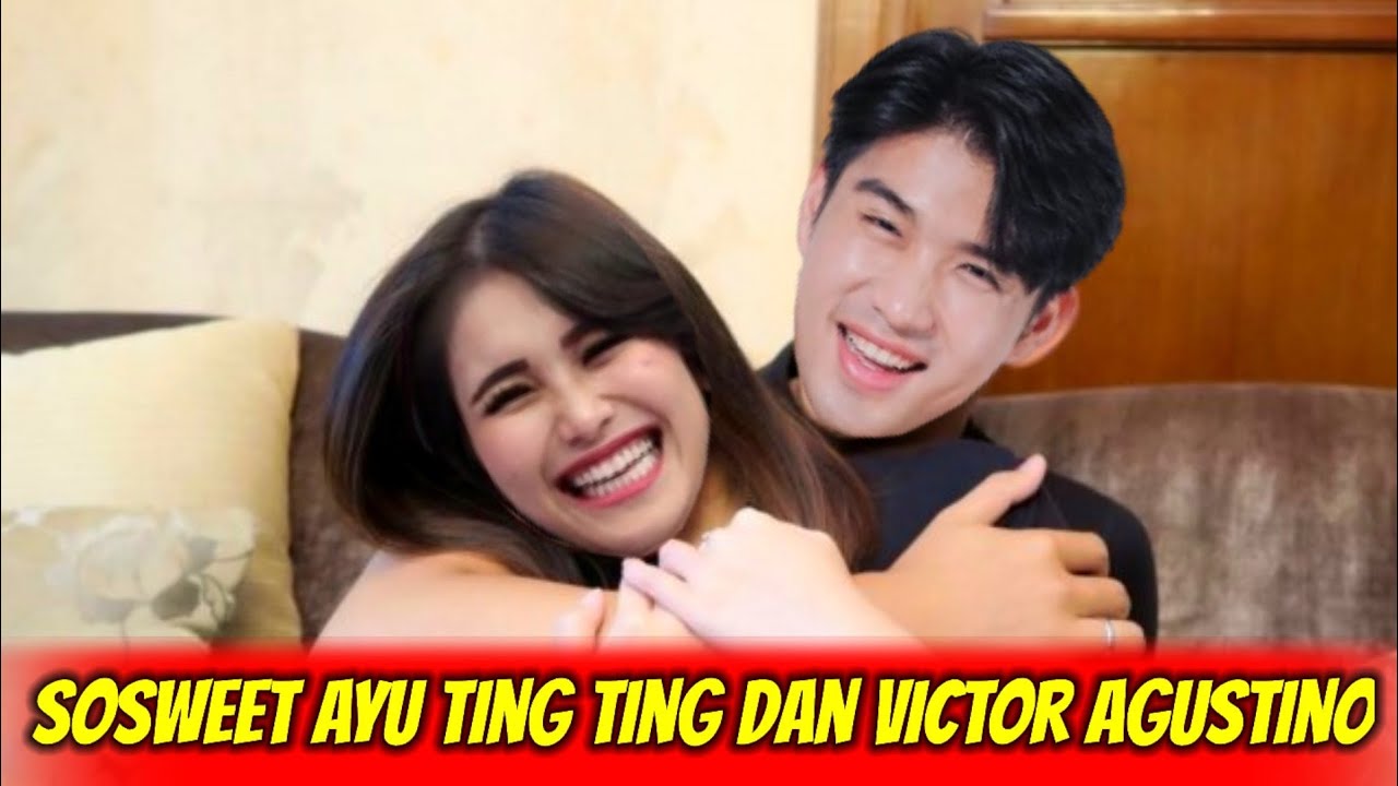 Bikin Baper ❤❗ Momen Mesra Ayu ting ting dan Victor Agustino Hingga Belai Rambut Victor..