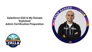 Salesforce SSO & My Domain Explained | Admin Certification Prep