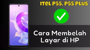 Cara Split Screen itel P55, P55 Plus || cara Membelah Layar di HP itel P55, P55 Plus