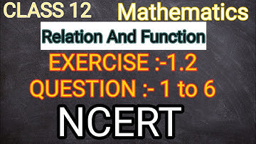 CLASS 12|| Mathematics || Exercise 1.2 || Q No :- 1-6 || NCERT #ppcsir #relationandfunction