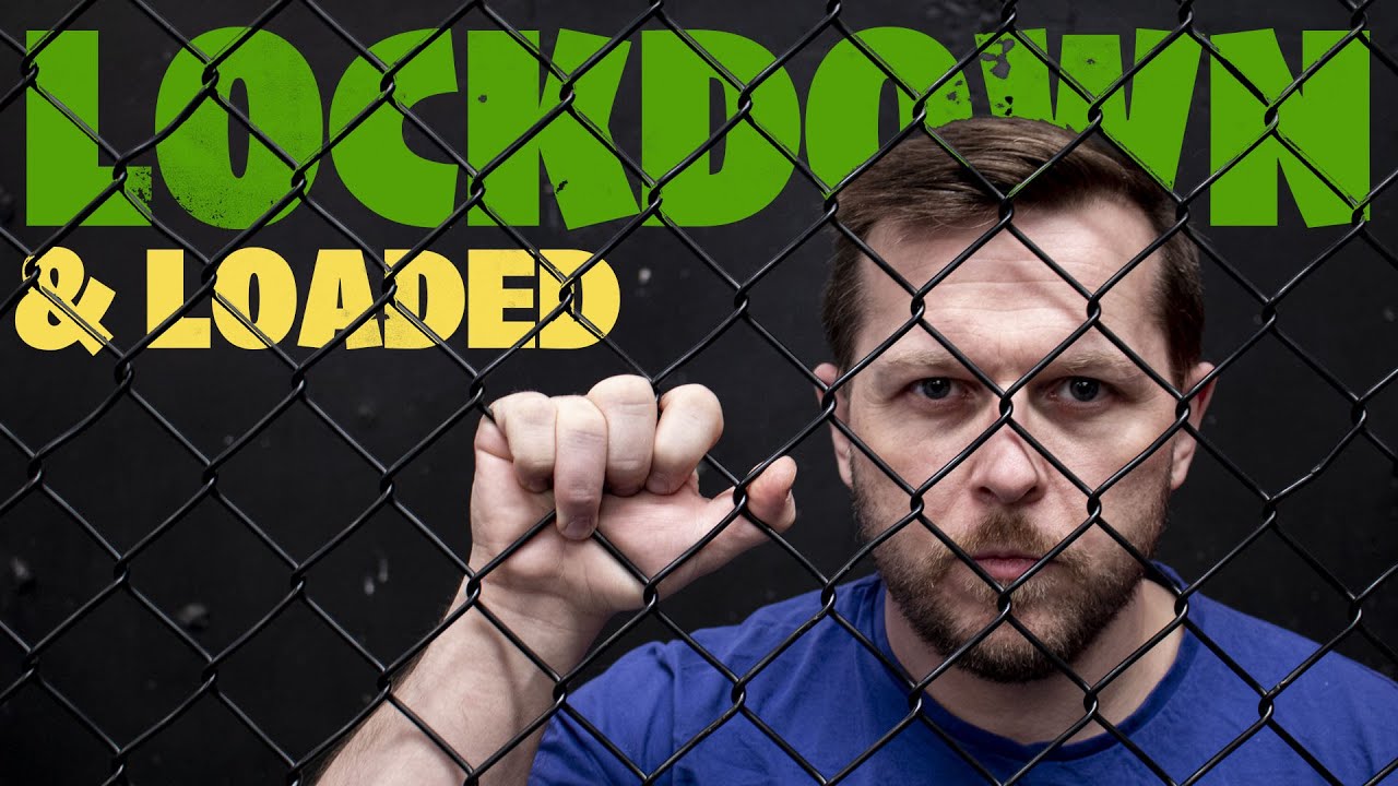 Lockdown & Loaded - Training in Isolation