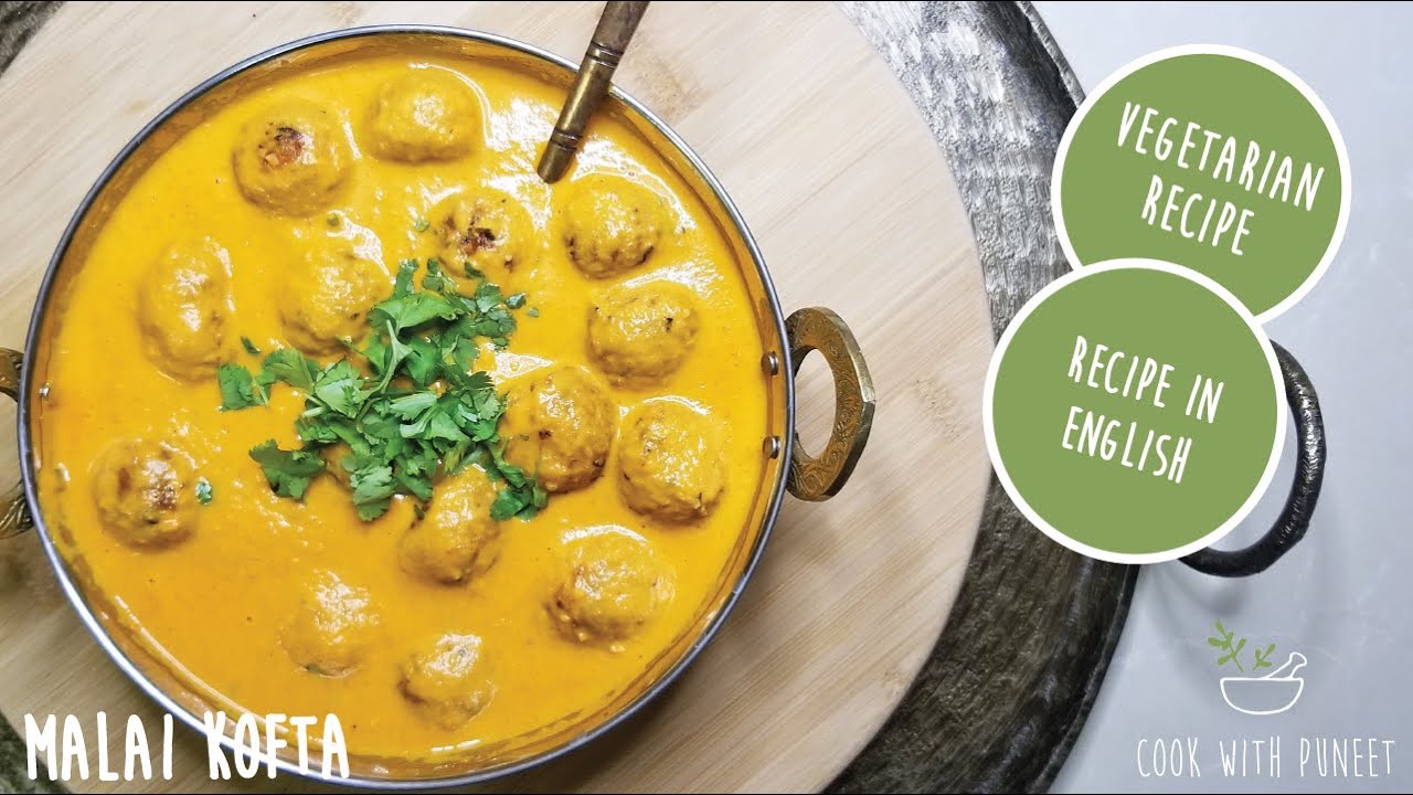 MALAI KOFTA RECIPE Homemade Malai Kofta Punjabi Style Recipe YouTube