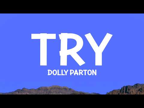 @DollyParton - Try (Lyrics)