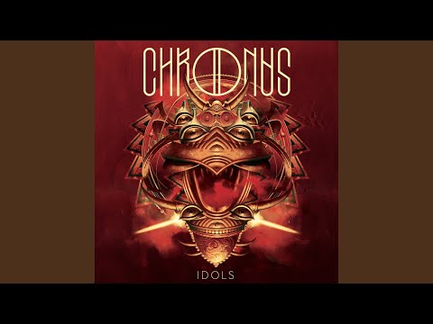 Chronus — Idols