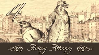 Lets Play Aviary Attorney! #4 - Huh...