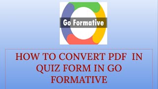 How to give PDF FILE AS editable assignment in Go Formative