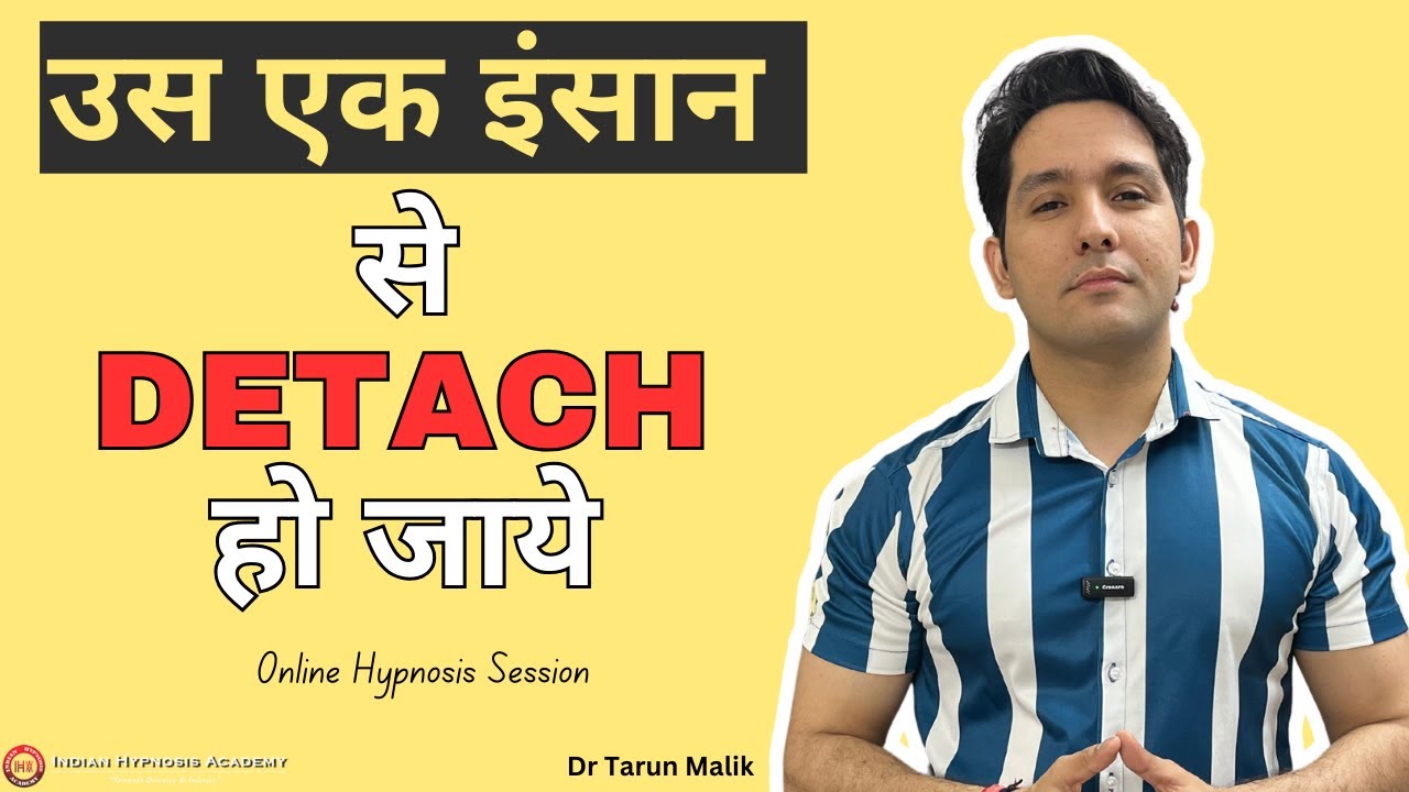 I Will Help You to Detach From That ONE Person | Online Healing by Dr Tarun Malik (in Hindi)