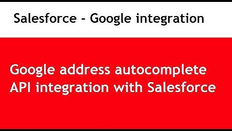 Salesforce and Google address autocomplete API integration | lightning tutorials for beginners