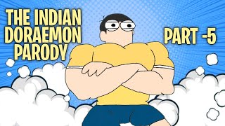 The Indian Doraemon Parody Part -5 Your Type Enough