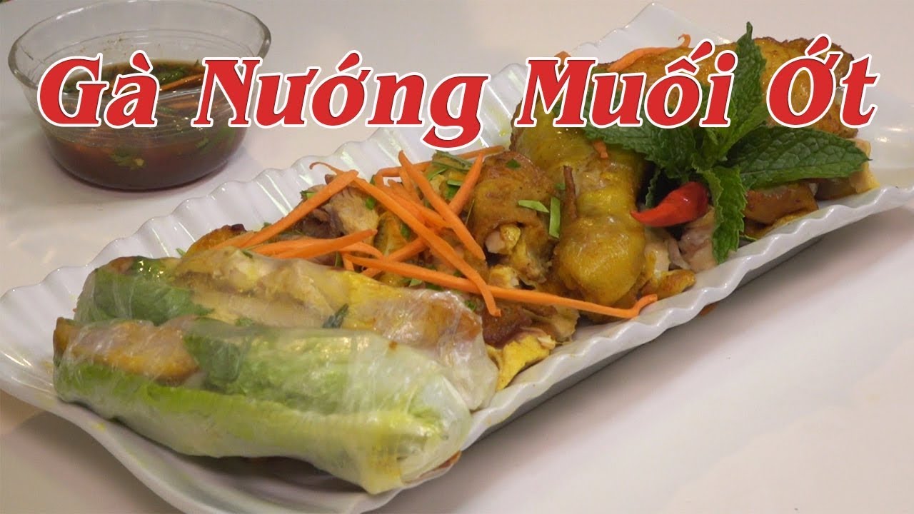 Gà nướng muối ớt | Cách làm gà nướng muối ớt cuốn bánh... - youtube
