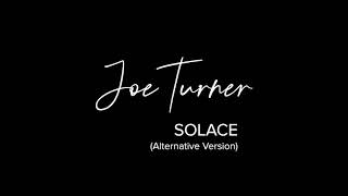 Joe Turner - Solace (Alternative Version)