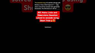 JEE Mains 2026 Units and Dimensions Short Trick🔥 Best IITJEE Physics Problems #shorts