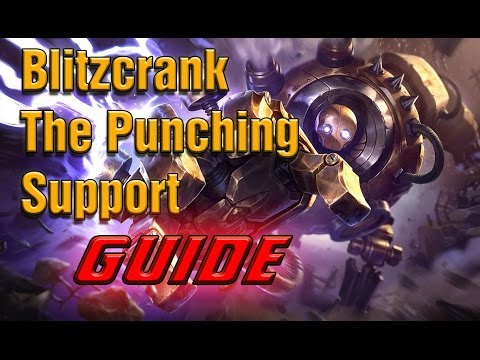 [Build Guide] How To Play Blitzcrank Support [Season 5] - CAN'T STOP ...